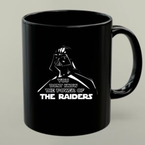 Darth Vader You Dont Know The Power Of The Raiders 1 mug.jpg