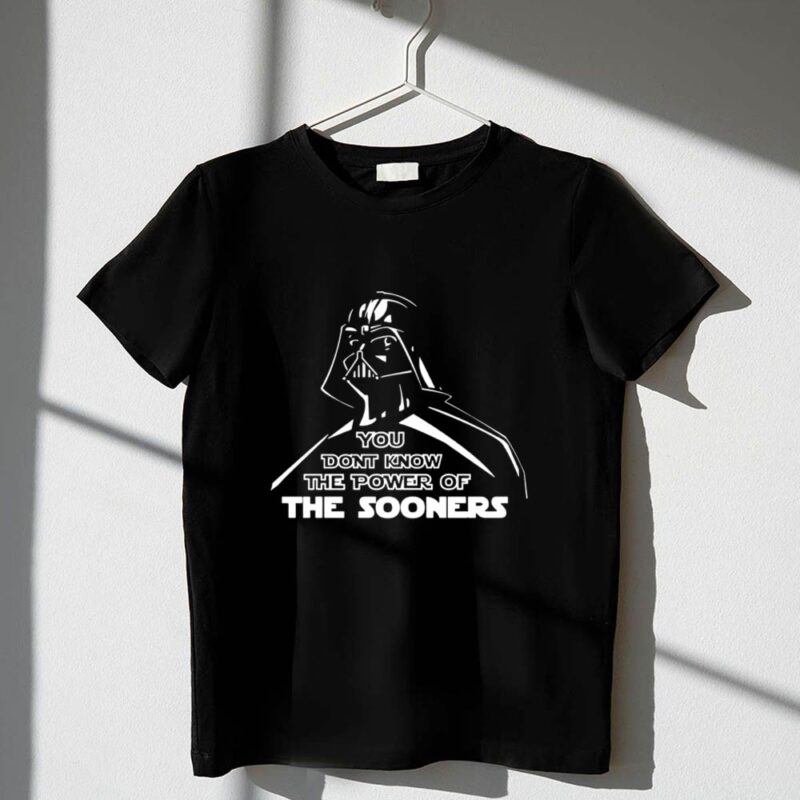 Darth Vader You Dont Know The Power Of The Sooners 1 T Shirt.jpg