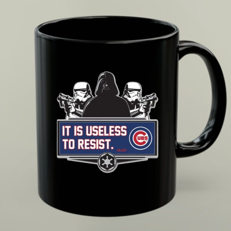 Darth Vader and Stormtroopers Galactic Empire It Is Useless To Resist Chicago Cubs 1 mug.jpg