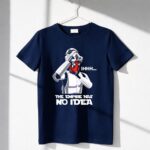 Deadpool20Stormtrooper20Mashup20The20Empire20Has20No20Idea20Shhh20Star20Wars20Crossover 6 T Shirt.jpg