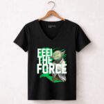 Feel The Force Yoda Jedi Master 5 Womens V Neck.jpg
