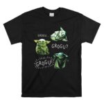 Grogu Grogu Grogu Baby Yoda T Shirt 6.jpg