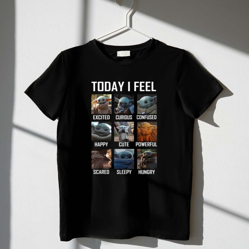 Happy Grogu Today I Feel Excited Curious Confused Happy Cute Powerful Scared Sleepy Hungry 1 T Shirt.jpg