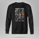 Happy Grogu Today I Feel Excited Curious Confused Happy Cute Powerful Scared Sleepy Hungry 9 Sweatshirt.jpg
