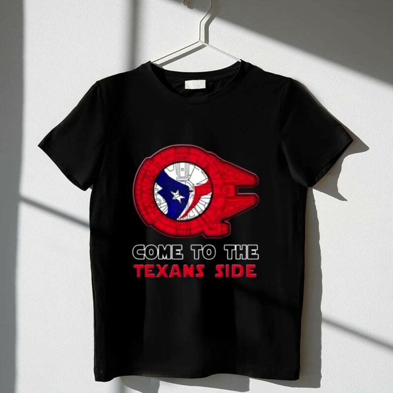 Happy Star Wars Come To The Houston Texans Side 1 T Shirt