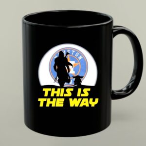 Houston Astros Star Wars Baseball This Is The Way 1 mug 1.jpg