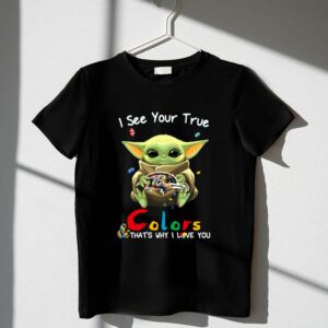I See Your True Colors Baltimore Ravens Baby Yoda Puzzle 1 T Shirt.jpg