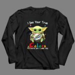 I See Your True Colors Miami Dolphins Baby Yoda 4 Long Sleeves.jpg