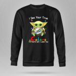 I See Your True Colors Miami Dolphins Baby Yoda 8 Sweatshirt.jpg