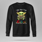 I See Your True Colors Thats Why I Love You Denver Broncos Puzzle Baby Yoda 8 Sweatshirt.jpg