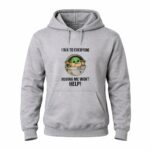 I Talk to Everyone Moving Me Wont Help Baby Yoda Grogu in Hover Cradle 8 Hoodie.jpg