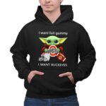 I Want Fruit Gummy I Want Buckeyes Ohio State Osu Football Baby Yoda 7 Hoodie.jpg