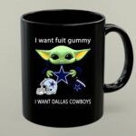 I Want Fuit Gummy I Want Dallas Cowboys Baby Yoda Football 1 mug.jpg