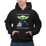 I-Want-Fuit-Gummy-I-Want-Dallas-Cowboys-Baby-Yoda-Football-7-Hoodie