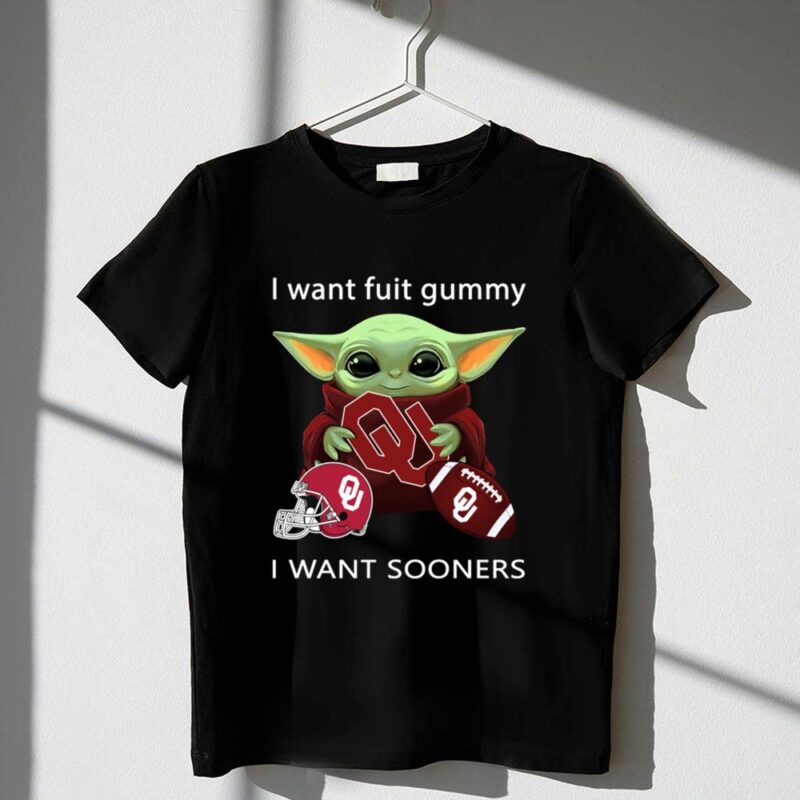 I Want Fuit Gummy I Want Sooners Oklahoma Baby Yoda Football 1 T Shirt 1.jpg