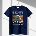 If My Mouth Doesnt Say It My Face Definitely Will Baby Yoda 6 T Shirt.jpg