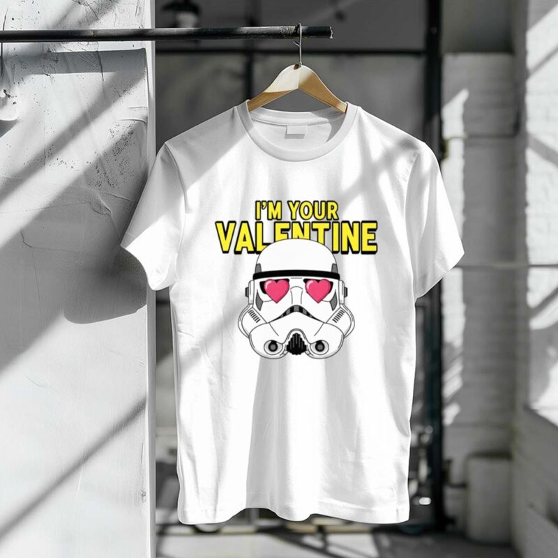 Im Your Valentine Star Wars Stormtrooper 1 T Shirt