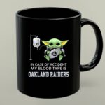 In Case Of Accident My Blood Type Is Oakland Raiders Baby Yoda Grogu 1 mug.jpg