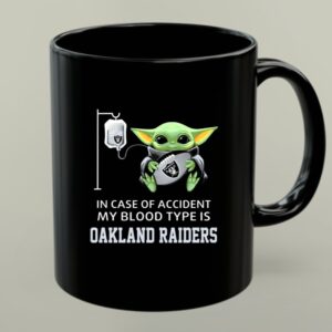 In Case Of Accident My Blood Type Is Oakland Raiders Baby Yoda Grogu 1 mug.jpg