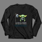 In-Case-Of-Accident-My-Blood-Type-Is-Philadelphia-Eagles-Baby-Yoda-4-Long-Sleeves