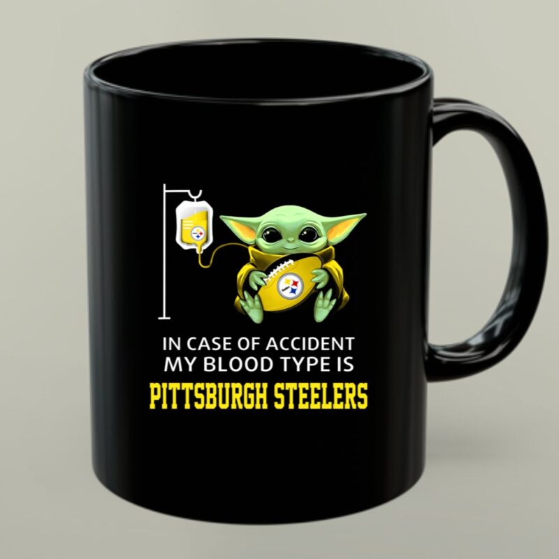 In Case Of Accident My Blood Type Is Pittsburgh Steelers Baby Yoda Football 1 mug.jpg
