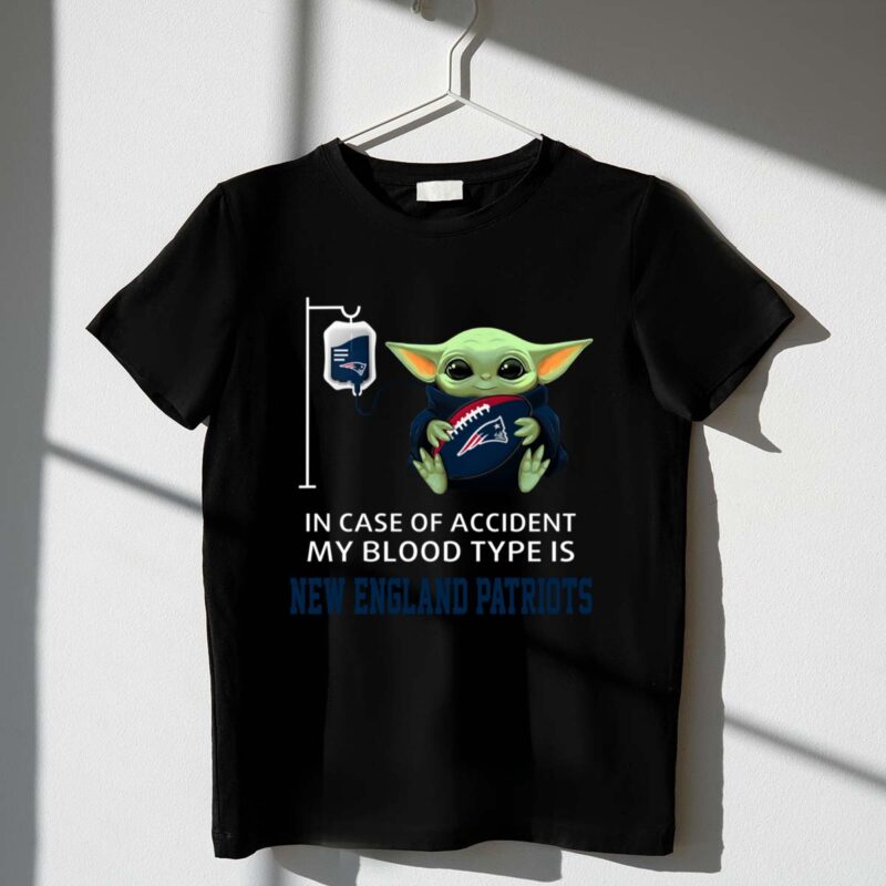 In Case of Accident My Blood Type Is New England Patriots Baby Yoda 1 T Shirt 1