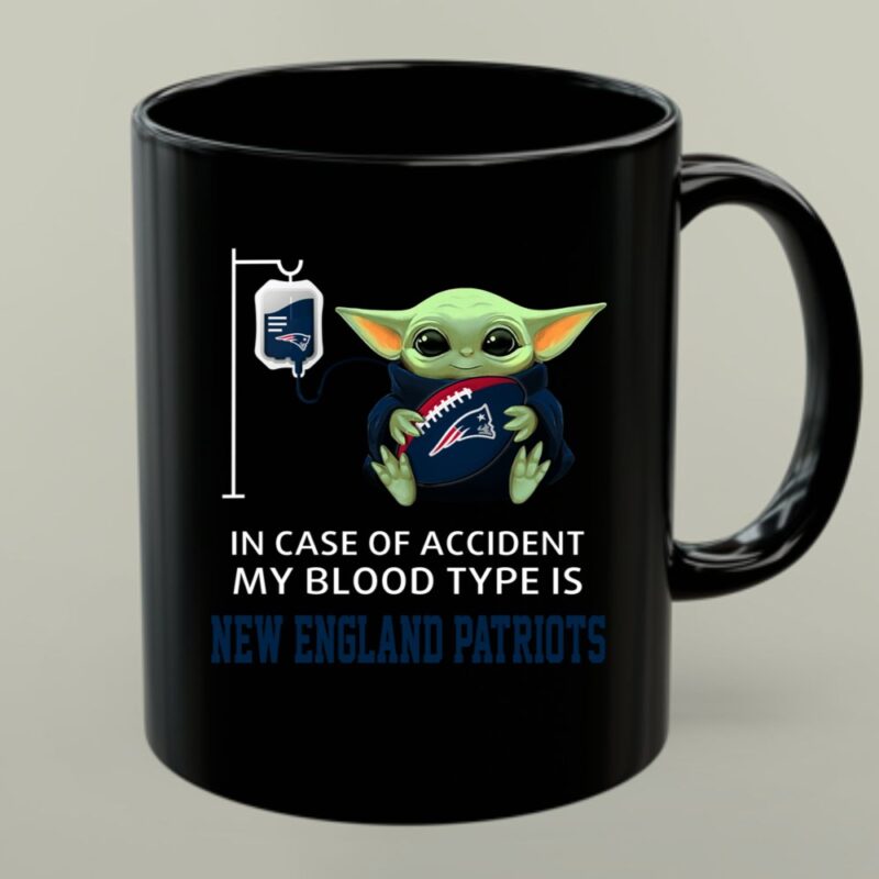 In Case of Accident My Blood Type Is New England Patriots Baby Yoda Mug 1.jpg