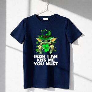 Irish I Am Kiss Me You Must Baby Yoda Shamrock St Patrick's Day Shirt