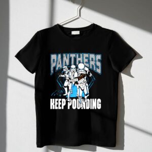 Keep Pounding Stormtroopers Carolina Panthers 1 T Shirt.jpg