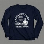 Kings Arent Born Theyre Made Darth Vader and Stormtroopers 9 Long Sleeves.jpg