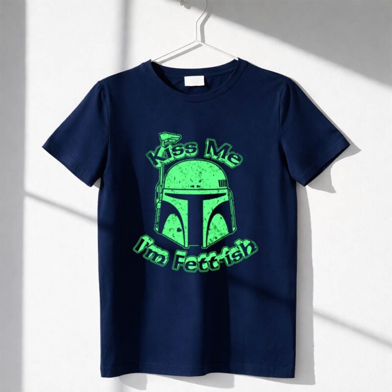 Kiss Me Im Fettish Boba Fett 1 T Shirt