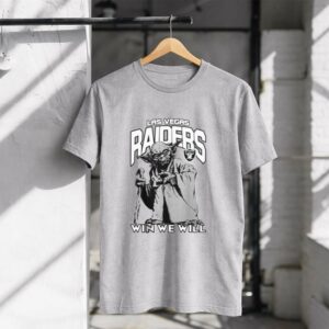 Las Vegas Raiders Yoda Win We Will Shirt