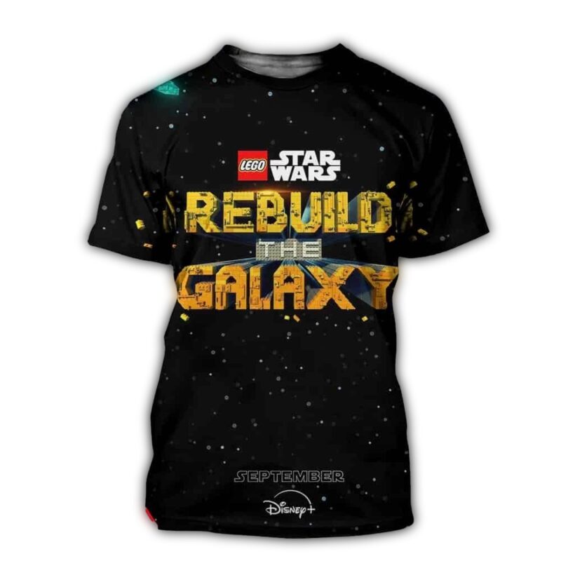 Lego Star Wars Rebuild The Galaxy Releasing On Disney On September 13 3D T Shirt.jpg