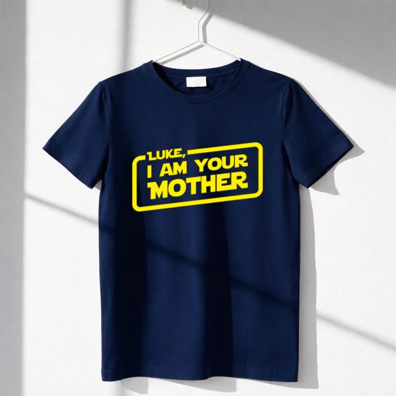 Luke I Am Your Mother Star Wars 1 T Shirt