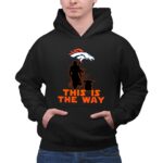 Mandalorian And Baby Yoda This Is The Way Denver Broncos 7 Hoodie.jpg