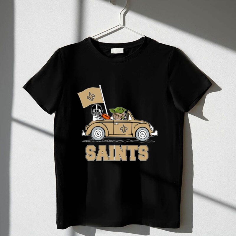 New Orleans Saints Darth Vader Baby Yoda Car Star Wars Driving 1 T Shirt.jpg