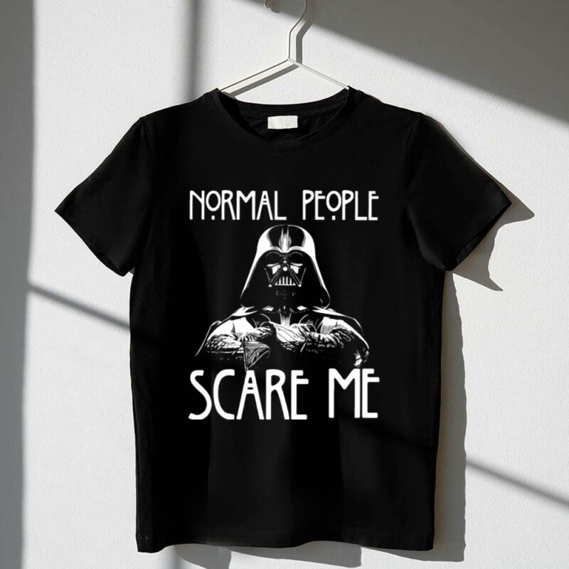 Normal20People20Scare20Me20Darth20Vader20Star20Wars20Halloween 1 T Shirt.jpg