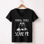 Normal20People20Scare20Me20Darth20Vader20Star20Wars20Halloween 5 Womens V Neck 1.jpg