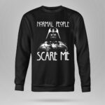Normal20People20Scare20Me20Darth20Vader20Star20Wars20Halloween 8 Sweatshirt 1.jpg