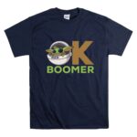 OK Boomer Baby Yoda Meme 9 T Shirt.jpg