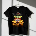 Ohio State Buckeyes Baby Yoda Halloween Ill Be There For You 1 T Shirt.jpg