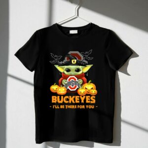 Ohio State Buckeyes Baby Yoda Halloween Ill Be There For You 1 T Shirt.jpg