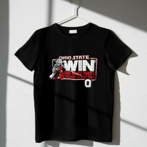 Ohio State Buckeyes Star Wars Win Or Win Not There Is No Try 1 T Shirt.jpg