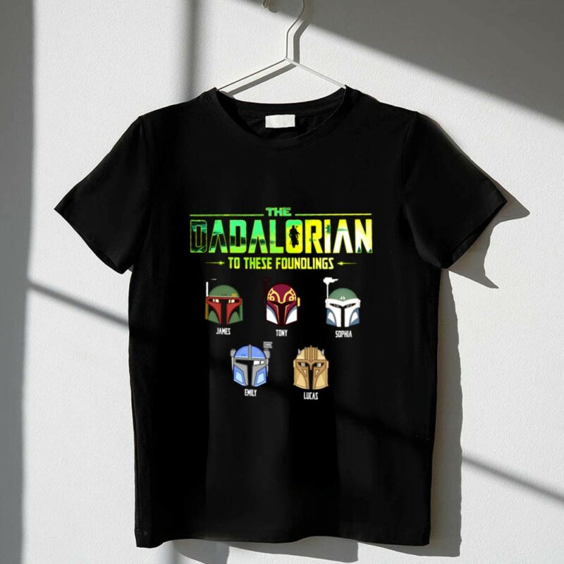 Personalized The Dadalorian To These Foundlings 1 T Shirt.jpg