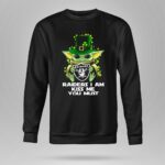 Raiders-I-Am-Kiss-Me-You-Must-St-Patricks-Day-Baby-Yoda-Raiders-8-Sweatshirt