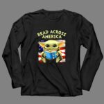 Read Across America Baby Yoda Cat in the Hat American Flag 4 Long Sleeves.jpg