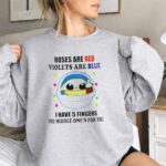 Roses Are Red Violets Are Blue I Have 5 Fingers The Middle Ones For You Yoda Star Wars 3 Sweatshirt.jpg