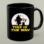 San Francisco Giants Star Wars Yoda And Mandalorian This Is The Way 1 mug.jpg
