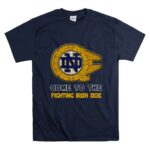 Star Wars Come To The Notre Dame Fighting Irish Side 9 T Shirt 1.jpg