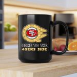 Star Wars Come To The San Francisco 49ers Side 2 mug.jpg